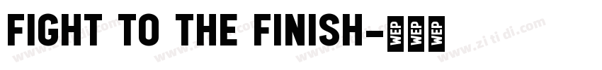 Fight to the Finish字体转换